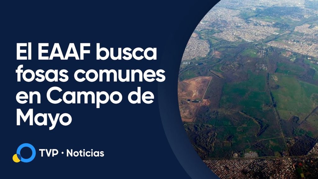 El EAAF busca tumbas de desaparecidos en Campo de Mayo